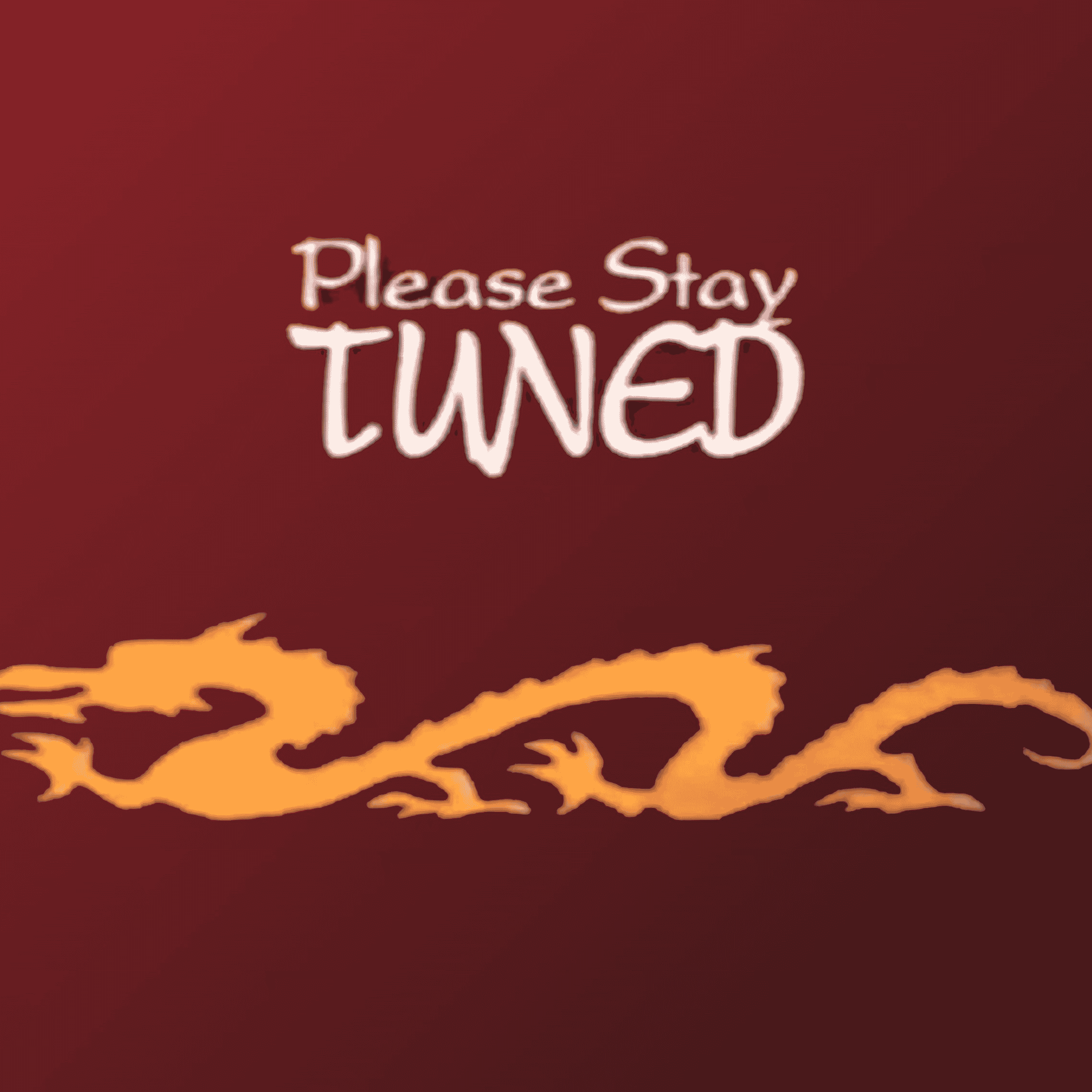 Please Stay Tuned Image